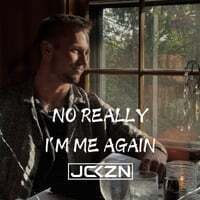 No Really I'm Me Again